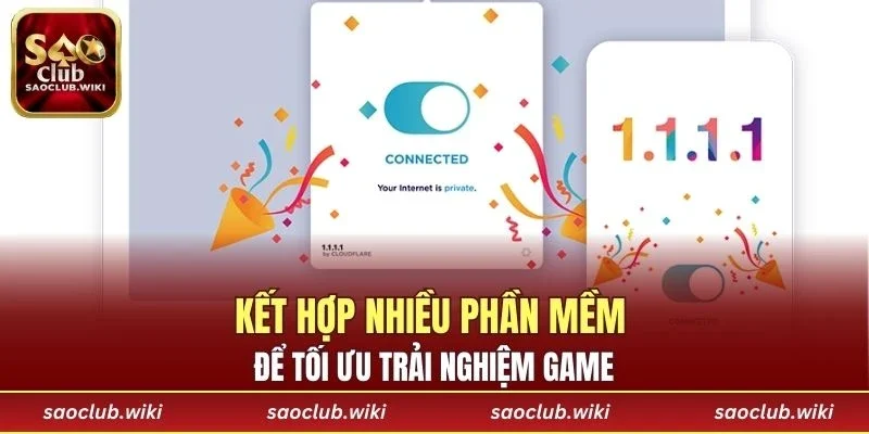 Kết hợp nhiều phần mềm để tối ưu trải nghiệm game