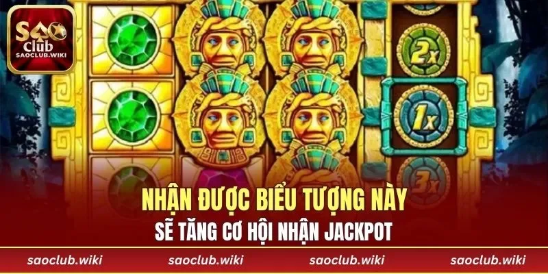 Nhận được biểu tượng này tăng cơ hội nhận jackpot