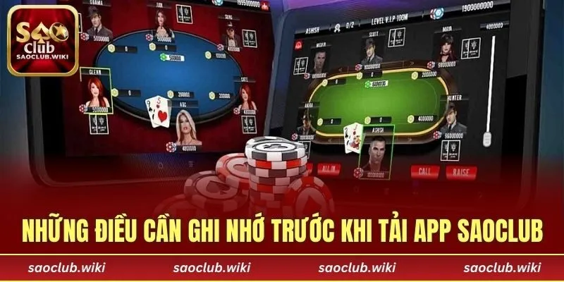 Những điều cần ghi nhớ trước khi tải app SAOCLUB