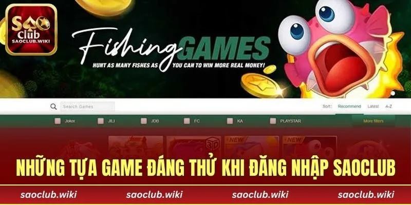 Những tựa game đáng thử khi đăng nhập SAOCLUB