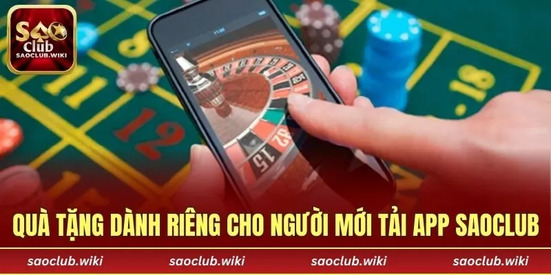 Quà tặng dành riêng cho người mới tải app SAOCLUB