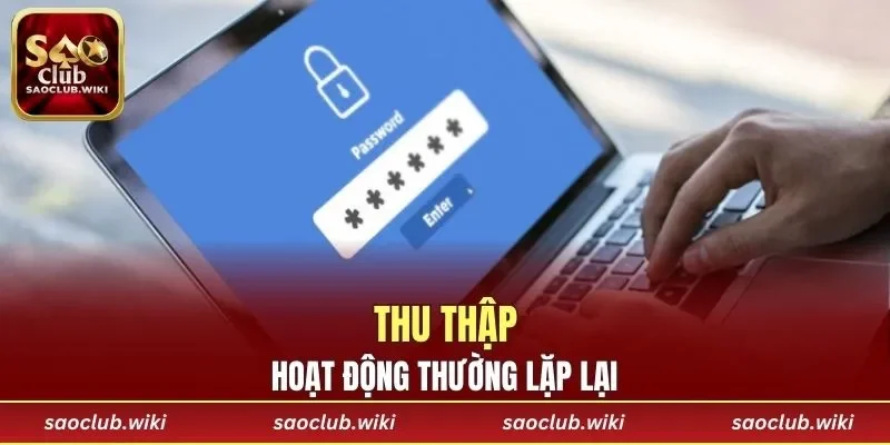 Thu thập hoạt động thường lặp lại